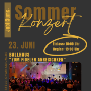 Sommerkonzert-26_Plakat Jubiläumssommerkonzert, 23. Juni Ballhaus "Zum fidelen Anreischken", Einlass 18:00 Uhr, Beginn 19:00 Uhr